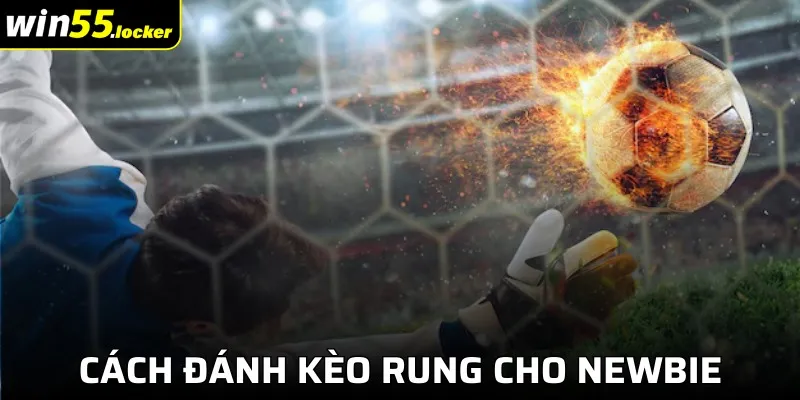 Cách đánh kèo cho người mới bắt đầu