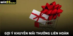 Khám Phá Khuyến Mãi Thắng Liên Hoàn Win55 Cực Chất Năm 2024